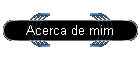 Acerca de mim